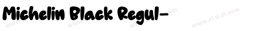 Michelin Black Regul字体转换 Michelin Black Regul字体转换
